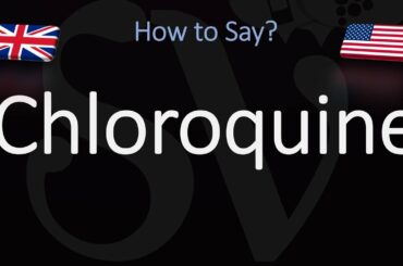 How to Pronounce Chloroquine? (CORRECTLY)