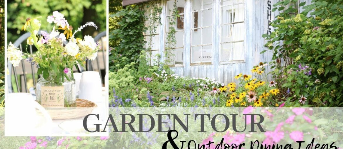 Summer Garden Tour 2019 ~ Outdoor Dining Ideas ~ Garden Party Meal ~ Cottage Style Gardens