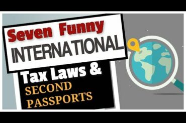Seven Funny Tax Laws From Around the World Plus Avoiding Taxes Legally
