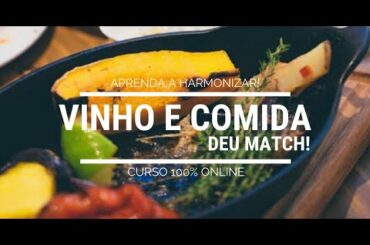 Vinho e Comida, deu match! Curso de Harmonização -  Marcia Anholeti