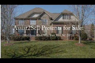 Assist2Sell Presents: 705 Glenn Allen Way, Fort Mill, SC 29715