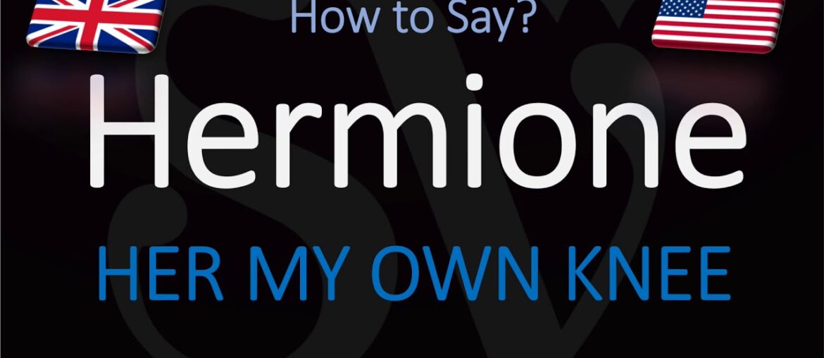 How to Pronounce Hermione? (CORRECTLY) Harry Potter, Hermione Ranger Pronunciation