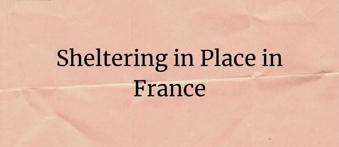 Sheltering in Place in France, Episode 278 Sheltering in Place in France, Episode 278