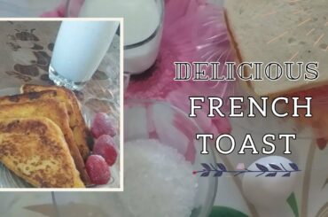 French Toast ||  Delicious Quick & Easy Toast || Recipe By Chef Shawana
