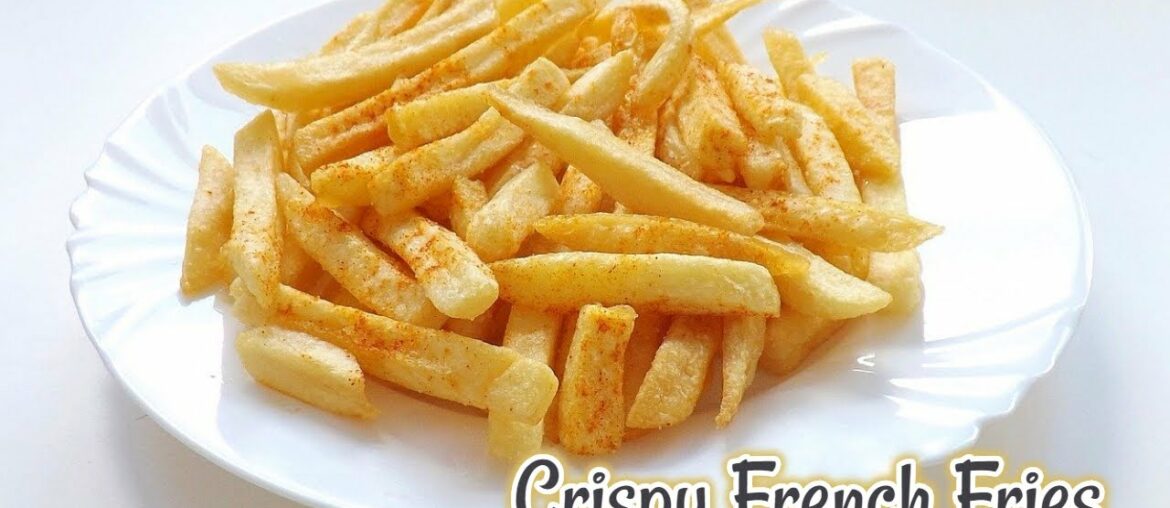 Homemade French Fries Recipe – Crispy French Fries Recipe Homemade French Fries Recipe - Crispy French Fries Recipe