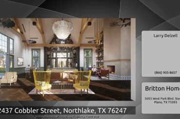 2437 Cobbler Street, Northlake, TX 76247