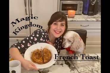 French Toast from The Crystal Palace in the Magic Kingdom!