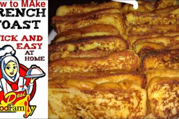 How to Make French Toast!! Classic Quick and Easy Recipe