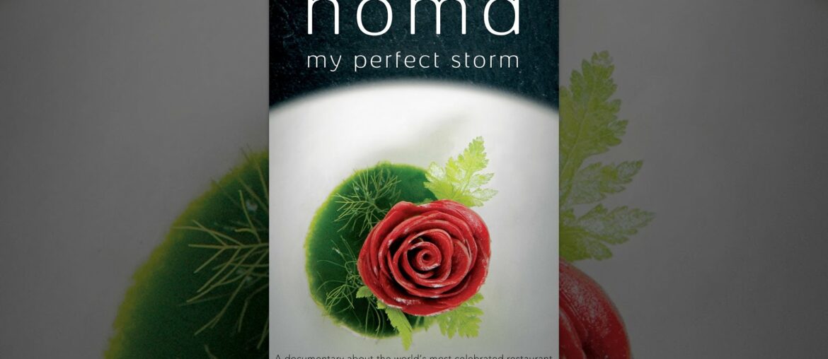 Noma: My Perfect Storm