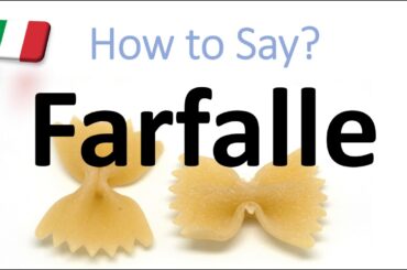 How to Say Farfalle? | English, American, Italian Pronunciation (Butterfly Shape)