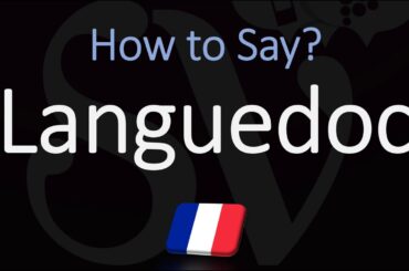 How to Pronounce Languedoc? French Region Pronunciation
