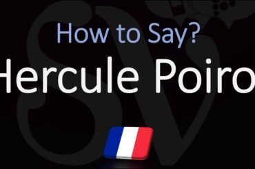 How to Pronounce Hercule Poirot? Agatha Chirstie's Belgian Detective Character Pronunciation