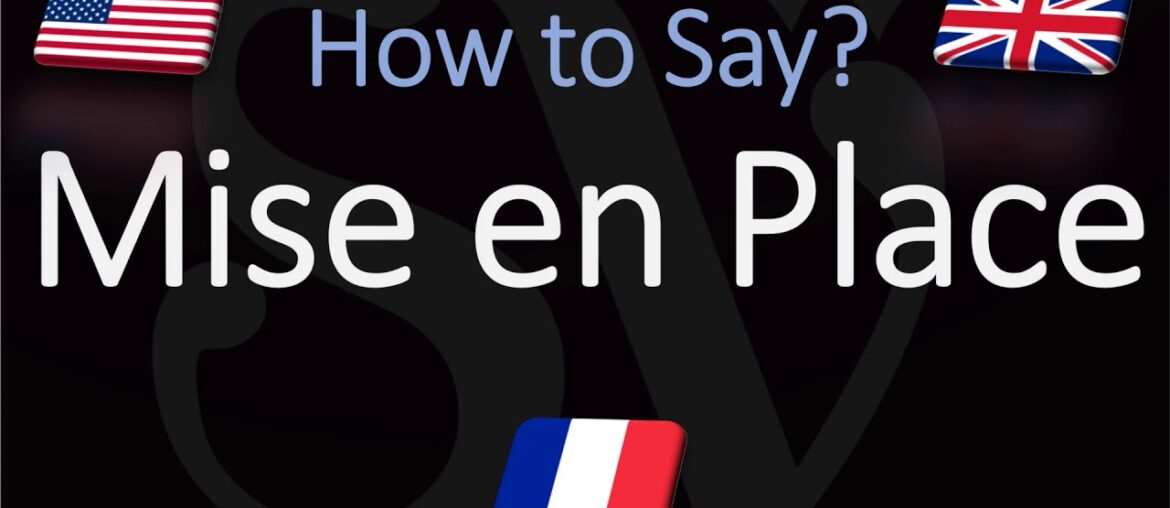How to Pronounce Mise en Place? (CORRECTLY) French Cooking Term Pronunciation How to Pronounce Mise en Place? (CORRECTLY) French Cooking Term Pronunciation
