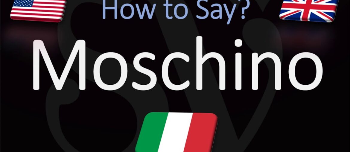 How to Pronounce Moschino? (CORRECTLY) Italian Luxury Brand Pronunciation How to Pronounce Moschino? (CORRECTLY) Italian Luxury Brand Pronunciation