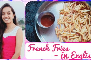 Crispy French Fries in English |  Cooking Recipe | Aishwarya Vamanabhatla | #cookwithAVB #AVB