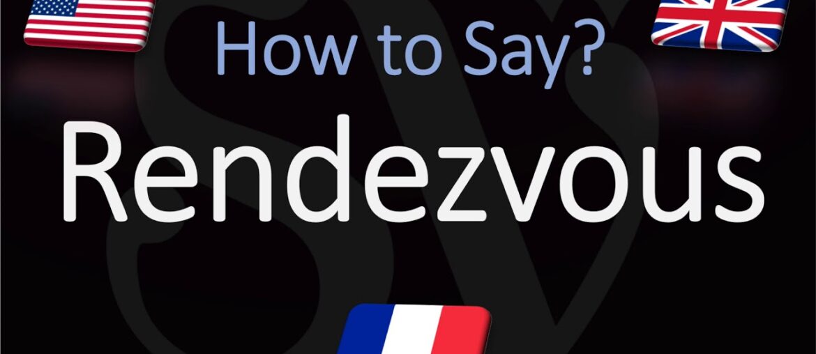 How to Pronounce Rendezvous? (CORRECTLY) English, American, French Pronunciation