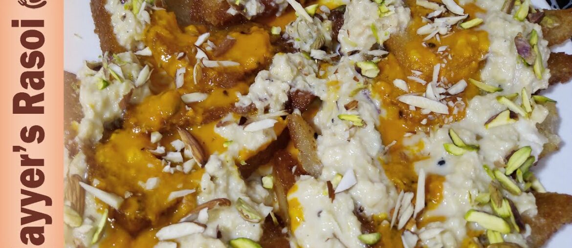 Shahi Tukray || Shahi Tukda || French Creamy Toast Recipe by Nayyer's Rasoi