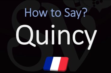 How to Pronounce Quincy? French Loire Wine Pronunciaiton (Sauvignon Blanc)