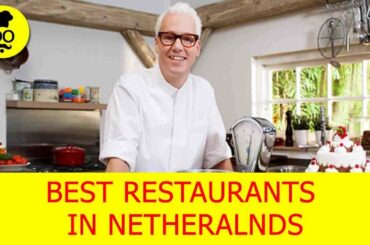 Best Restaurants in Netherlands | Where to eat in Netherlands