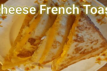 `French Toast With Cheese | Cheese French Toast Recipe | Cheese Toast