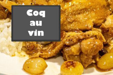 Classic French Cooking: Coq Au Vin