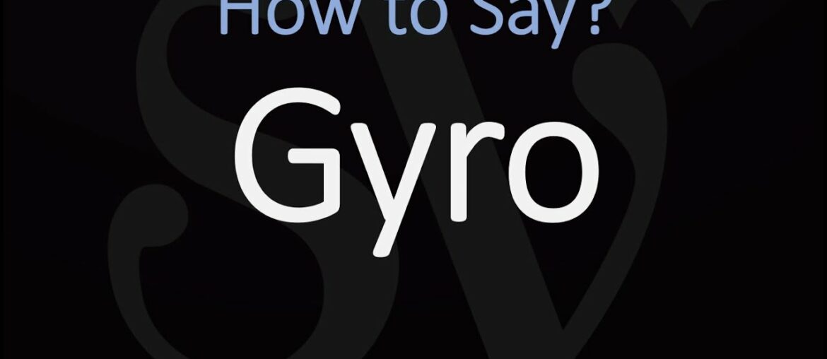 How to Pronounce Gyro? (CORRECTLY)