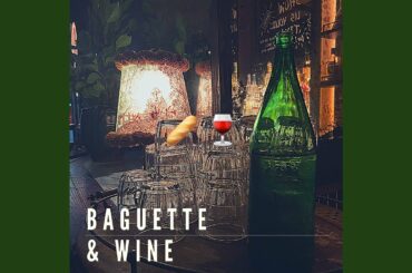 BAGUETTE & WINE (Instrumental Version)