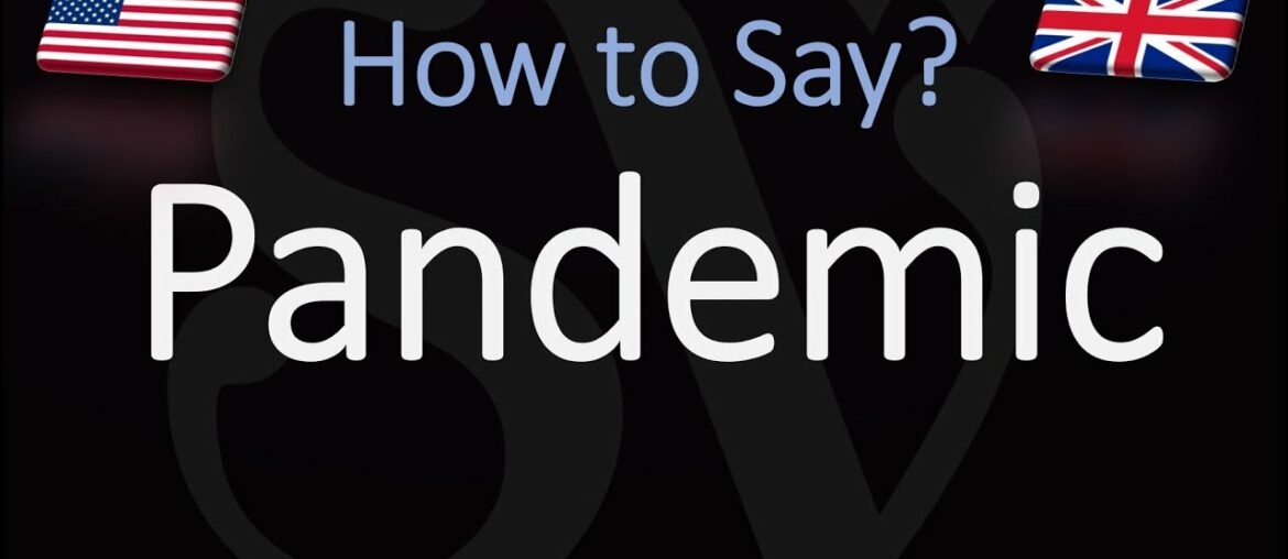 How to Pronounce Pandemic? (CORRECTLY) Meaning & Pronunciation How to Pronounce Pandemic? (CORRECTLY) Meaning & Pronunciation