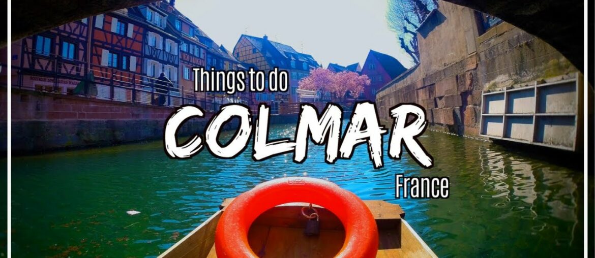 Things to do in "Little Venice Colmar" France: Grand Est Region: Alsace Champagne-Ardenne Lorraine