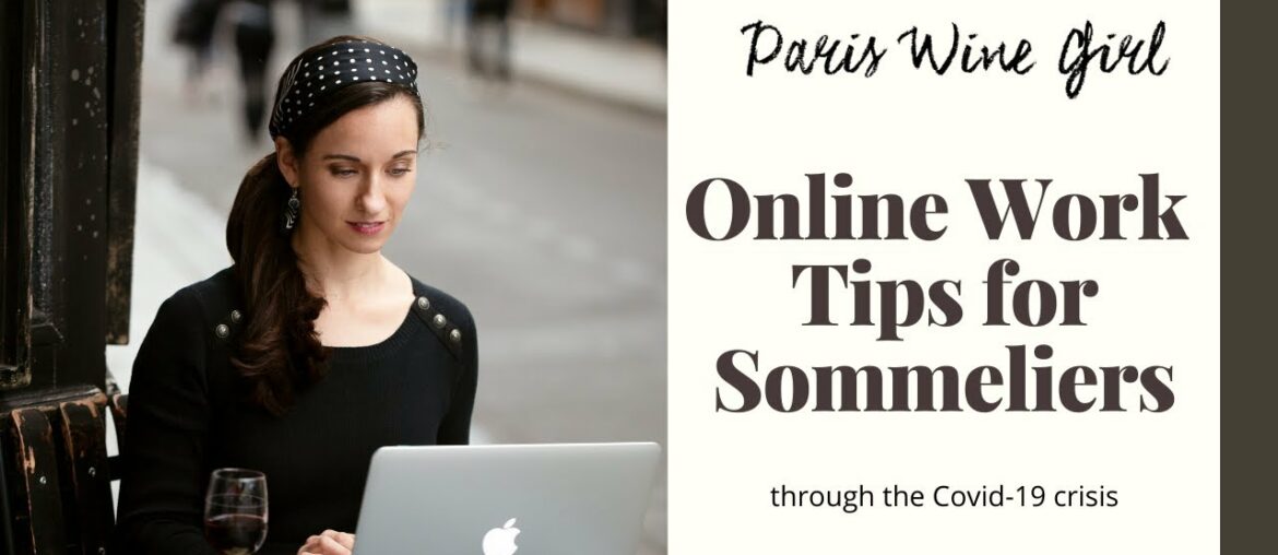 Online Tips for Sommeliers in Covid-19 Crisis Online Tips for Sommeliers in Covid-19 Crisis