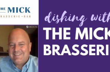 The Mick Brasserie Interview - Modern Interpretation of a French Brasserie in Scottsdale, AZ