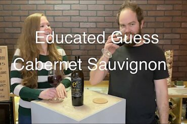Tasting Wine reviews Educated Guess Cabernet