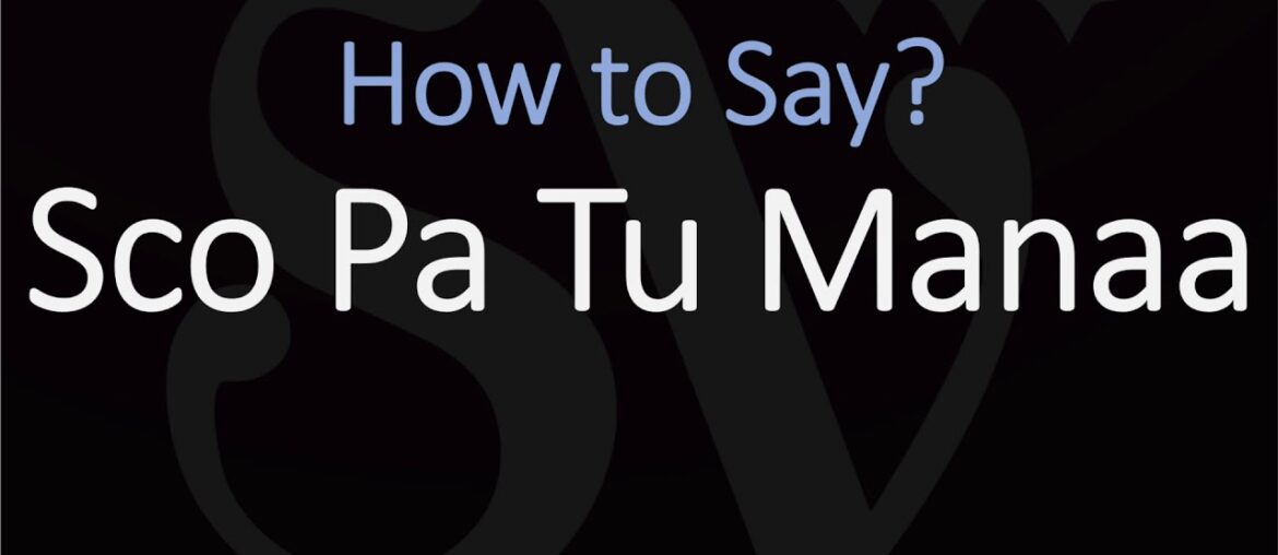 How to Pronounce Sco Pa Tu Manaa? (CORRECTLY) How to Pronounce Sco Pa Tu Manaa? (CORRECTLY)