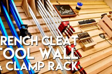 French Cleat Tool Storage Wall and Clamp Rack | How To Build - Woodworking