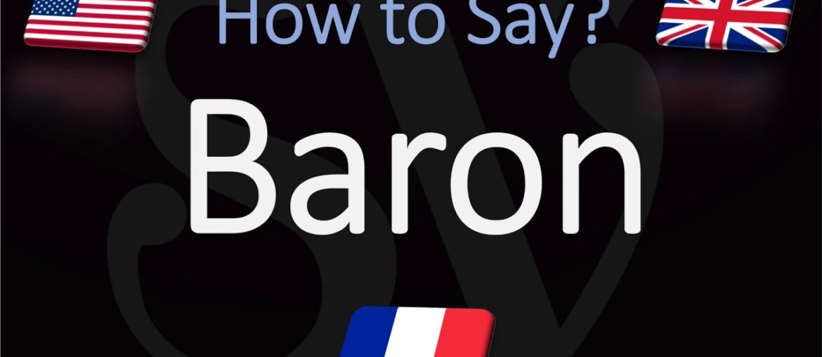 How to Pronounce Baron? French Pronunciation How to Pronounce Baron? French Pronunciation