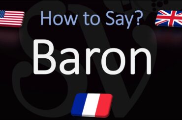 How to Pronounce Baron? French Pronunciation
