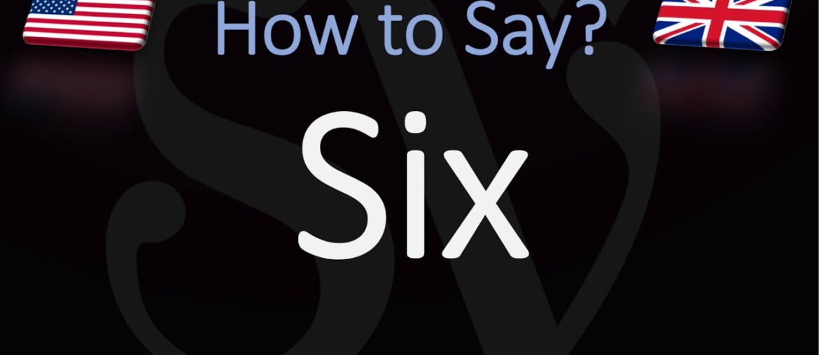 How to Pronounce Six? (CORRECTLY) English, American Pronunciation How to Pronounce Six? (CORRECTLY) English, American Pronunciation