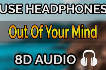 French Montana - Out Of Your Mind ft. Swae Lee, Chris Brown(8D Audio)🎧