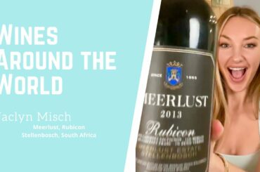 Wines Around the World: Stellenbosch, South Africa 🇿🇦
