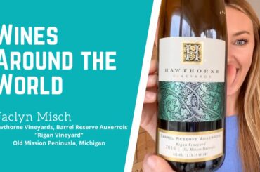 Wines Around the World: Old Mission Peninsula, Michigan 🇺🇸