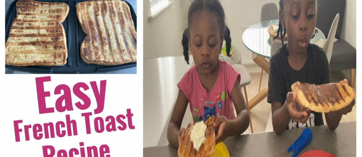 Easy French Toast Recipe to Make with The Kids – Fun Recipes With Kids During The Holiday Easy French Toast Recipe to Make with The Kids - Fun Recipes With Kids During The Holiday