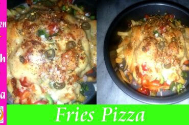 Fries Pizza | Fries Pizza Hut | French Fries Pizza Recipe In Urdu | How to Make French Fries Pizza