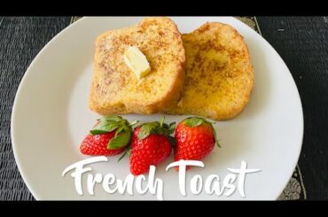French Toast Recipe | Classic French Toast for Breakfast | Homemade French Toast Recipe