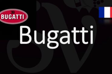 How to Pronounce Bugatti? (CORRECTLY) Luxury Hyper Cars Pronunciation