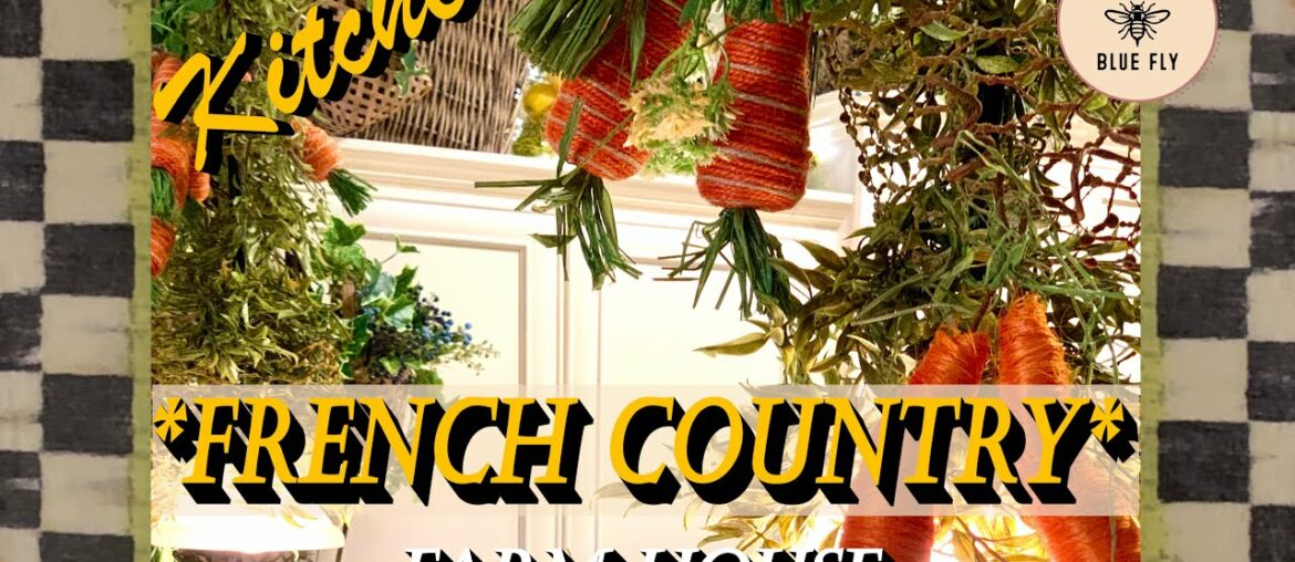 *New* Farmhouse French Country Kitchen🐓 | #StayHome #WithMe