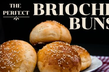 How To Make The Best Burger Bun | The Famous French Brioche Recipe