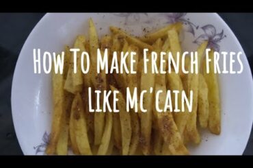 Restaurants Style French Fries | French Fries | Easy Quarantine Recipe | French Fries At Home |