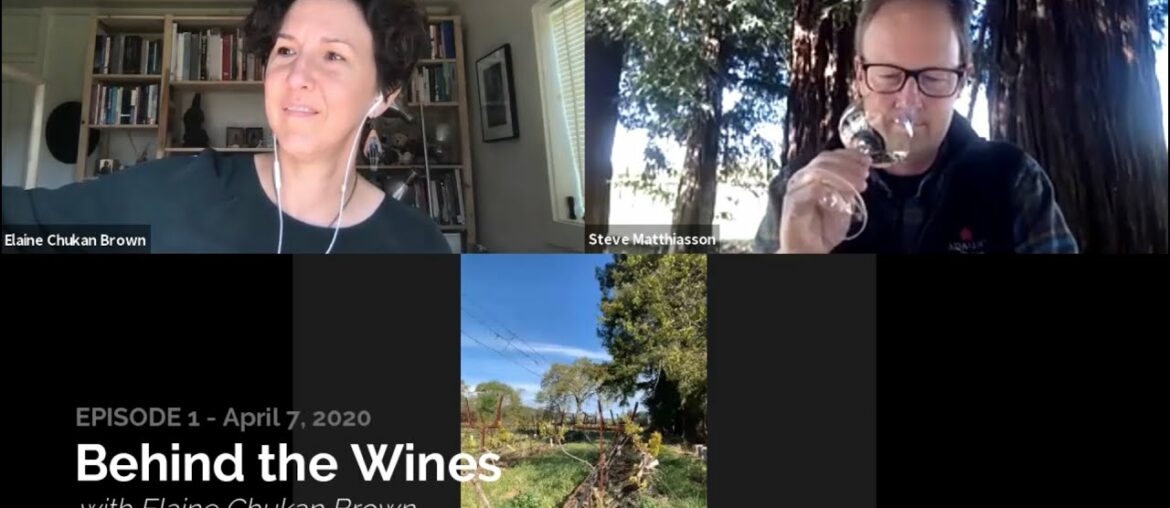 Behind the Wines with Elaine Chukan Brown | Steve Matthiasson, Matthiasson Wines Behind the Wines with Elaine Chukan Brown | Steve Matthiasson, Matthiasson Wines