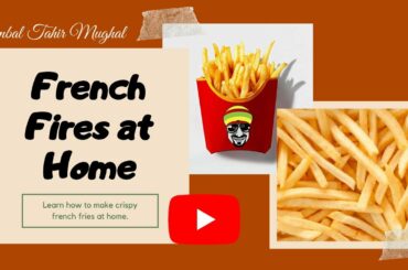 How To Make French Crispy Fries At Home | Quick Recipe