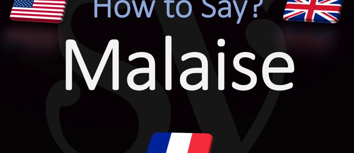 How to Pronounce Malaise? (CORRECTLY) English, American, French Pronunciation How to Pronounce Malaise? (CORRECTLY) English, American, French Pronunciation